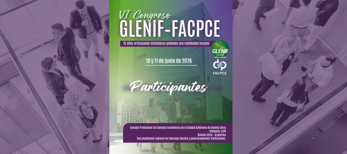 Imagen principal de la noticia GLENIF anuncia la sexta versión de su congreso anual, esta vez junto a la Federación Argentina de Consejos Profesionales de Ciencias Económicas